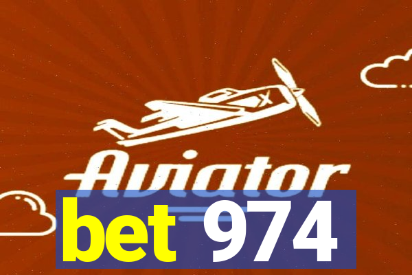 bet 974